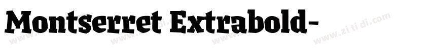 Montserret Extrabold字体转换